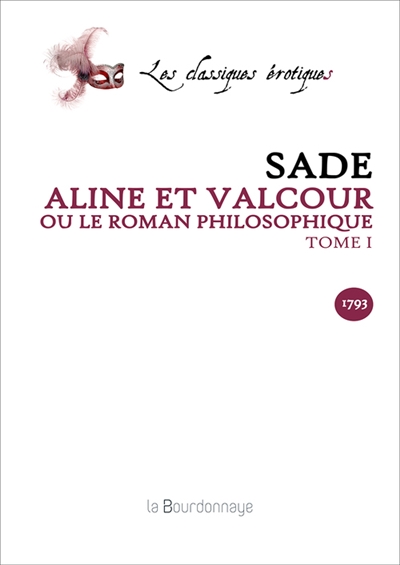 Aline et Valcour ou Le roman philosophique. Vol. 1