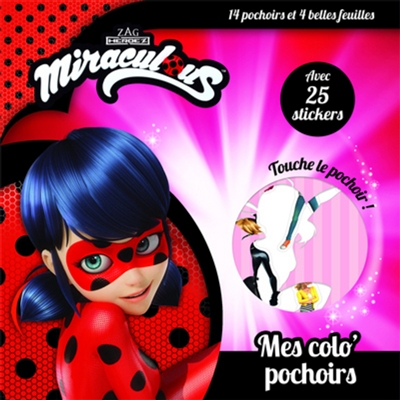 Miraculous : mes colo' pochoirs