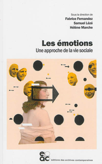 Les émotions : une approche de la vie sociale