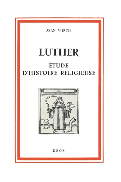 Luther : étude d'histoire religieuse