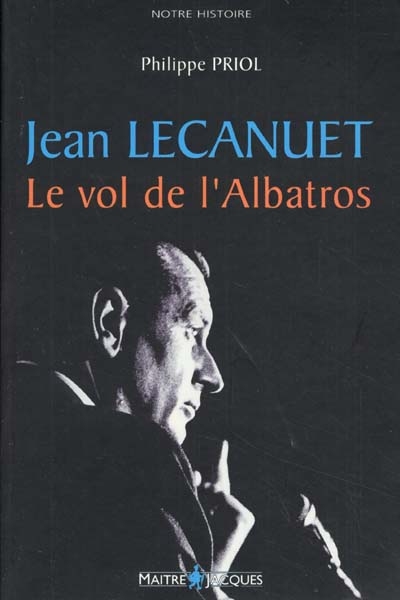 Jean Lecanuet : le vol de l'albatros