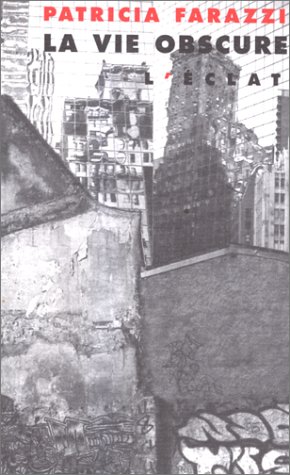 La vie obscure