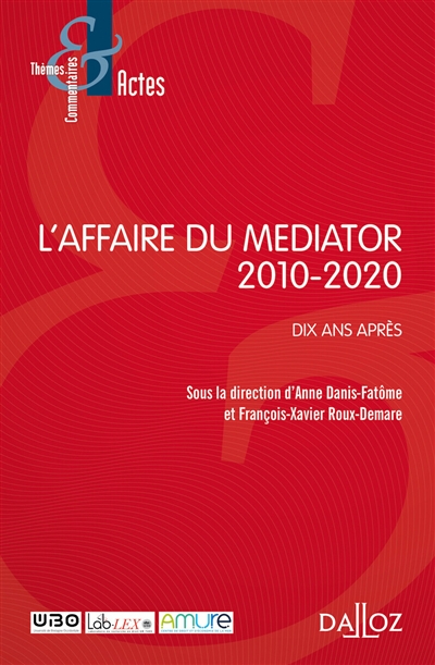 L'affaire du Mediator : 2010-2020 : dix ans après