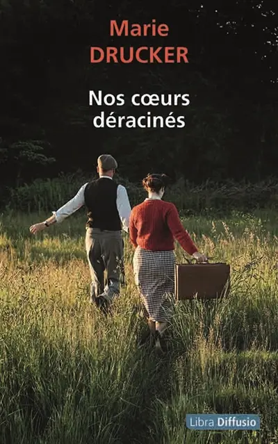 Nos coeurs déracinés