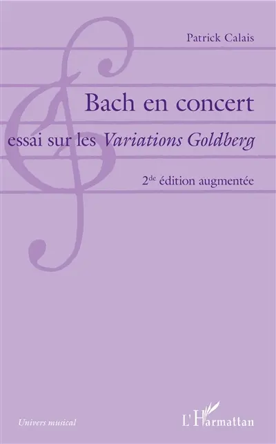 Bach en concert : essai sur les Variations Goldberg