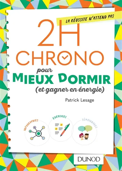 2 h chrono pour mieux dormir (et gagner en énergie)