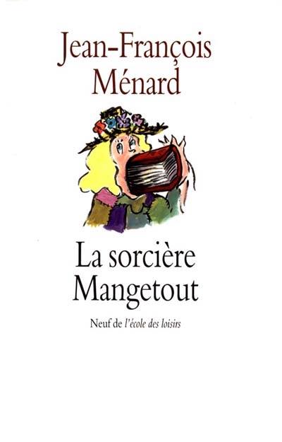 La sorcière Mangetout