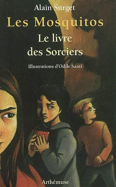 Les Mosquitos. Vol. 2006. Le livre des sorciers