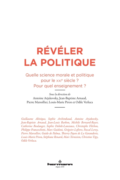 Révéler la politique : quelle science morale et politique pour le XXIe siècle ? Pour quel enseignement ?