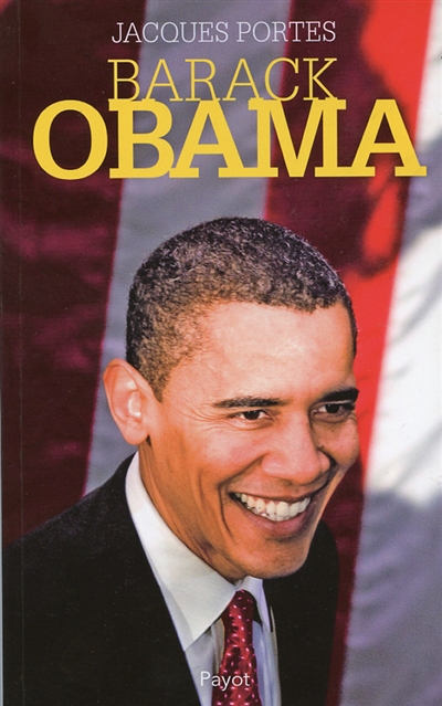 Barack Obama : un nouveau visage pour l'Amérique