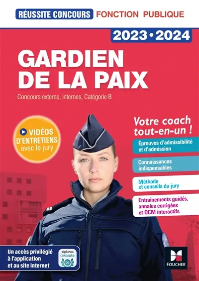 Gardien de la paix 2023-2024 : concours externe, internes, catégorie B : votre coach tout-en-un !