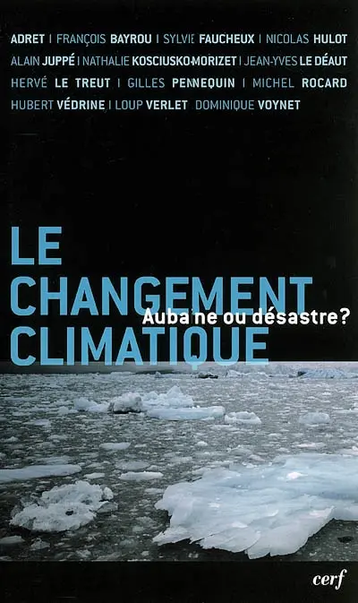 Le changement climatique : aubaine ou désastre ?