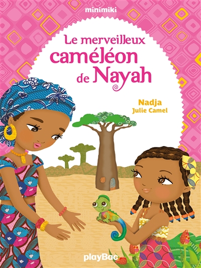 Le merveilleux caméléon de Nayah