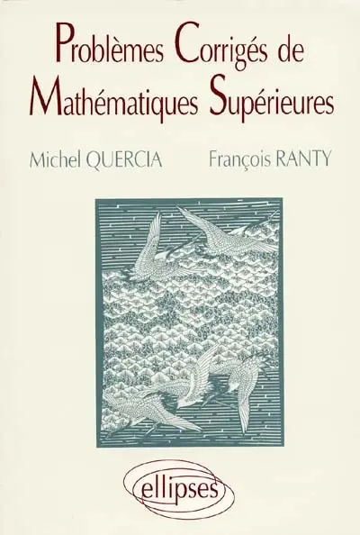Problèmes corrigés de mathématiques supérieures