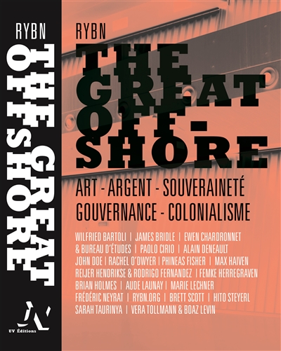 The great offshore : art, argent, souveraineté, gouvernance, colonialisme