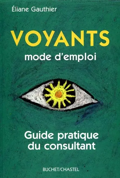 Voyants, mode d'emploi : guide pratique du consultant