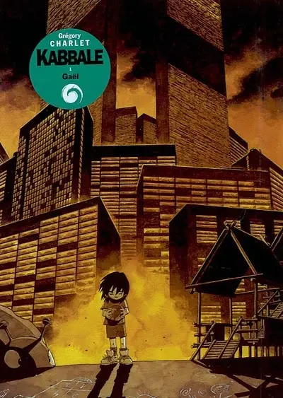 Kabbale. Vol. 1. Gaël