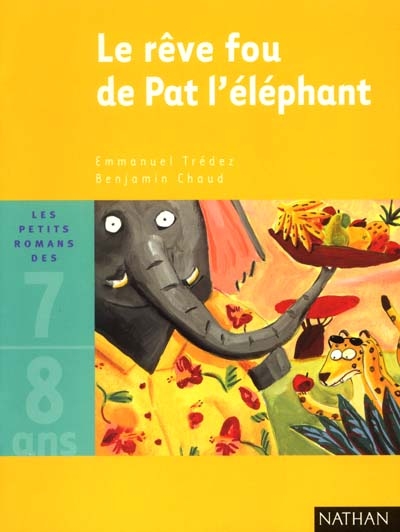 Le rêve fou de Pat l'éléphant