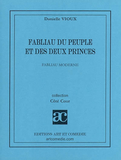 Fabliau du peuple et des deux princes : fabliau moderne