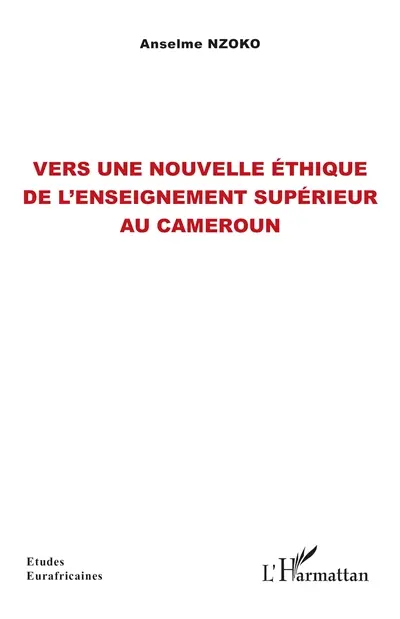 Vers une nouvelle éthique de l'enseignement supérieur au Cameroun