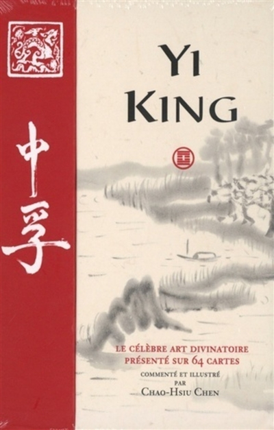 yi-king : le célèbre art divinatoire présenté sur 64 cartes