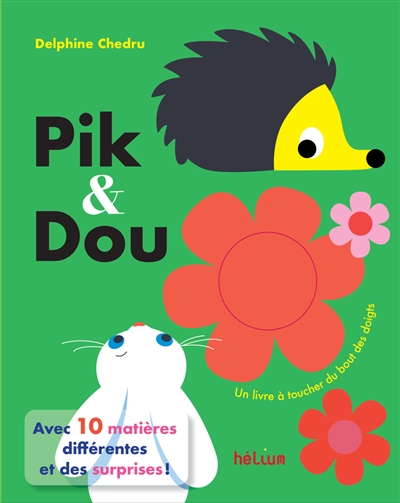 Pik & Dou : un livre à...