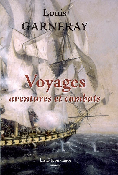 Voyages, aventures et combats : mémoires