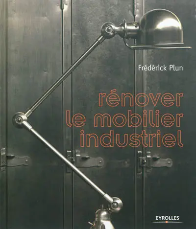 Rénover le mobilier industriel