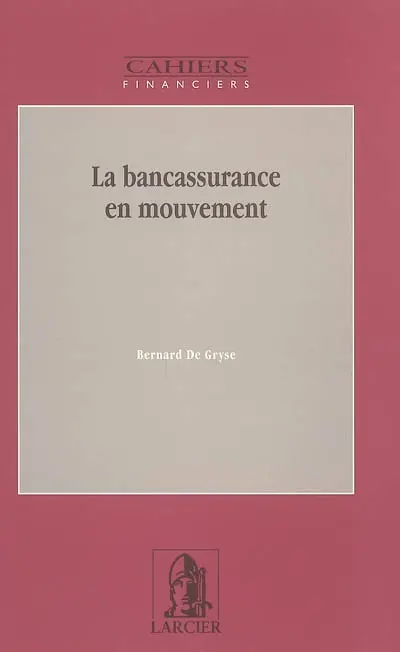 La bancassurance en mouvement