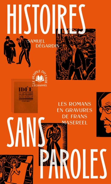 Histoires sans paroles : les romans en gravures de Frans Masereel