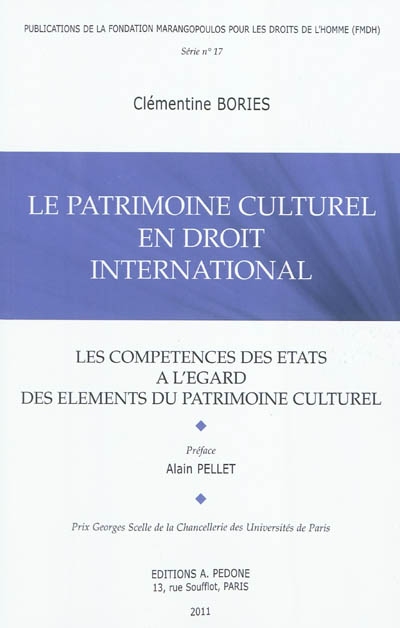 Le patrimoine culturel en droit international : les compétences des Etats à l'égard des éléments du patrimoine culturel
