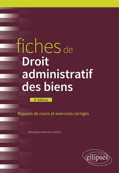 Fiches de droit administratif des biens : rappels de cours et exercices corrigés