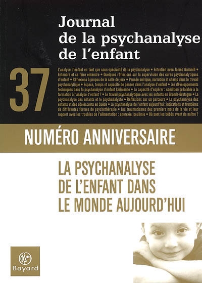 Journal de la psychanalyse de l'enfant, n° 37. La psychanalyse de l'enfant dans le monde aujourd'hui