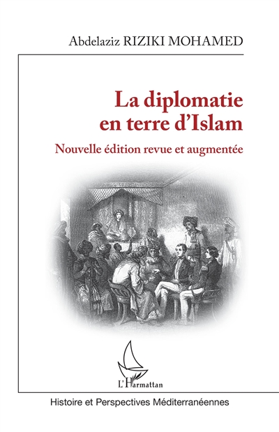 La diplomatie en terre d'Islam