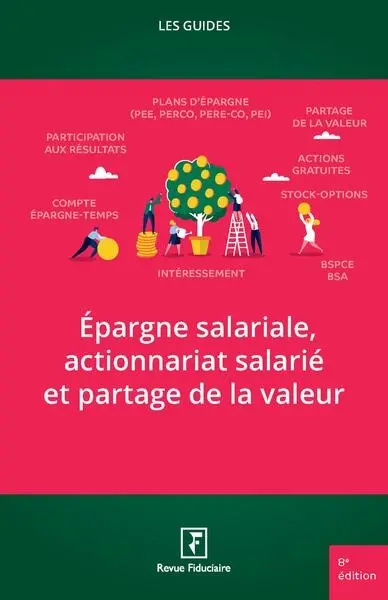 Epargne salariale, actionnariat salarié et partage de la valeur Epargne salariale, actionnariat salarié et partage de la valeur