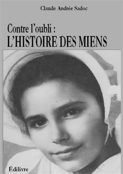 Contre l'oubli : L'histoire...