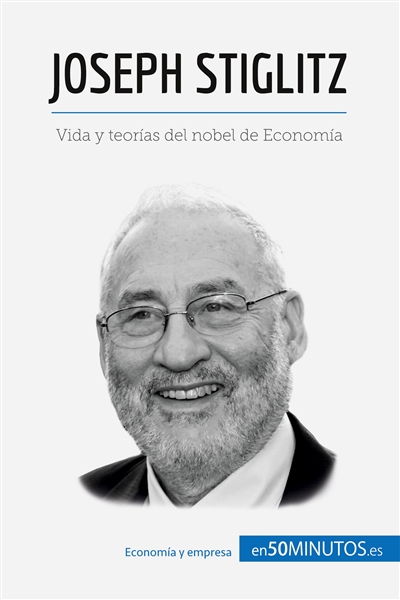 Joseph Stiglitz : Vida y...