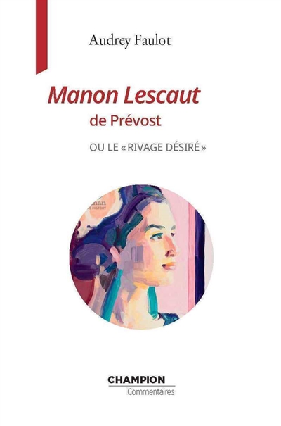 Manon Lescaut de Prévost ou Le rivage désiré