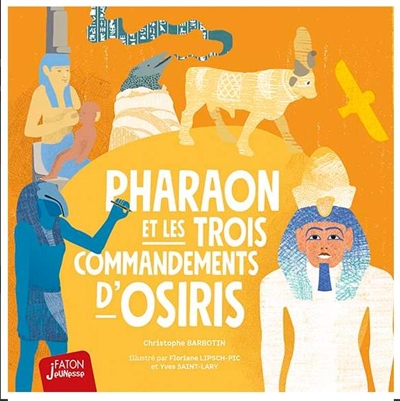 Pharaon et les trois commandements d'Osiris