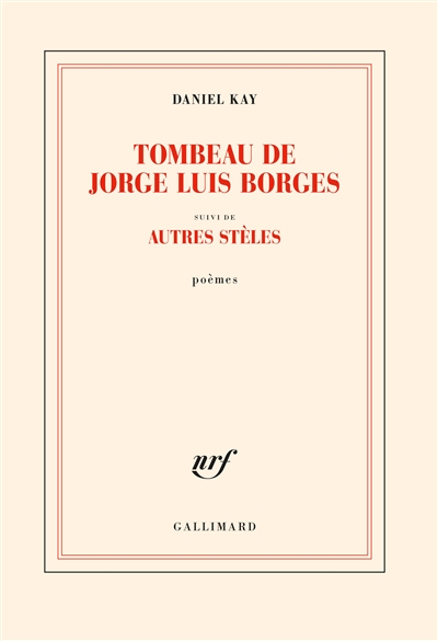 Tombeau de Jorge Luis Borges. Autres stèles : poèmes