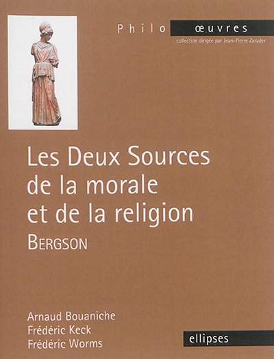 Les deux sources de la morale et de la religion, Bergson