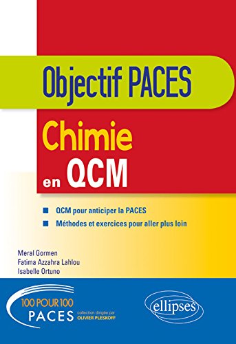 Chimie en QCM : QCM pour anticiper la Paces, méthodes et exercices pour aller plus loin