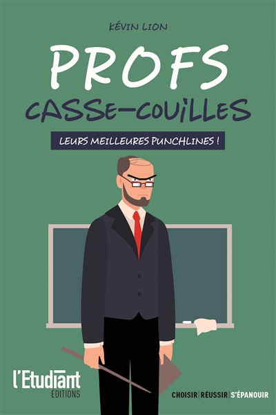 Profs casse-couilles : leurs meilleures punchlines !