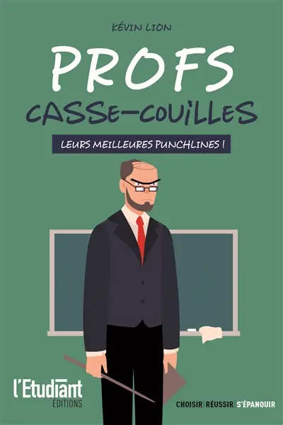 Profs casse-couilles : leurs meilleures punchlines !