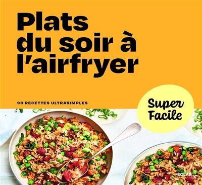 Plats du soir à l'airfryer
