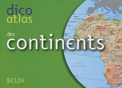 Dico atlas des continents