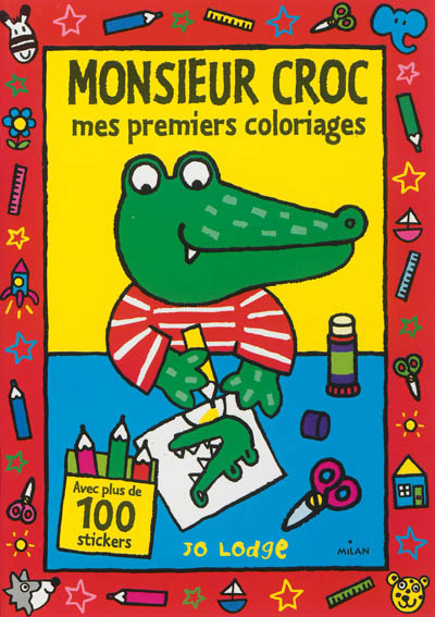 Monsieur Croc : mes premiers coloriages