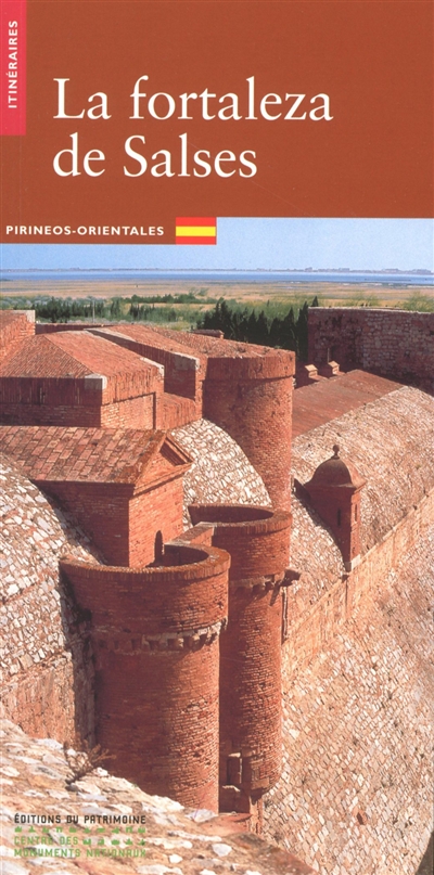 La fortaleza de Salses : Pirineos-Orientales