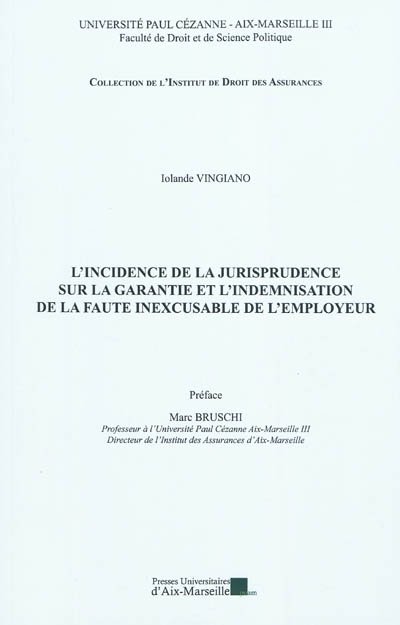 L'incidence de la jurisprudence sur la garantie et l'indemnisation de la faute inexcusable de l'employeur