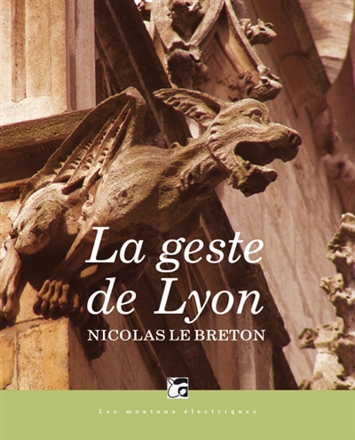 La geste de Lyon